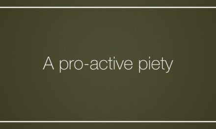 A pro-active piety