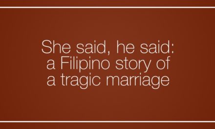 She said, he said: a Filipino story of a tragic marriage