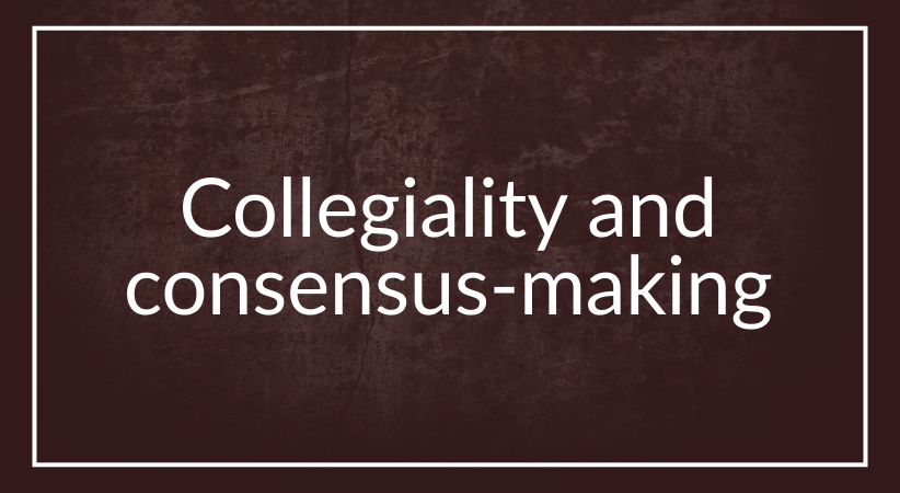 Collegiality and consensus-making
