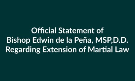 Official Statement of Bishop Edwin de la Peña, MSP,D.D.  Regarding Extension of Martial Law