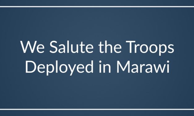 We Salute the Troops Deployed in Marawi