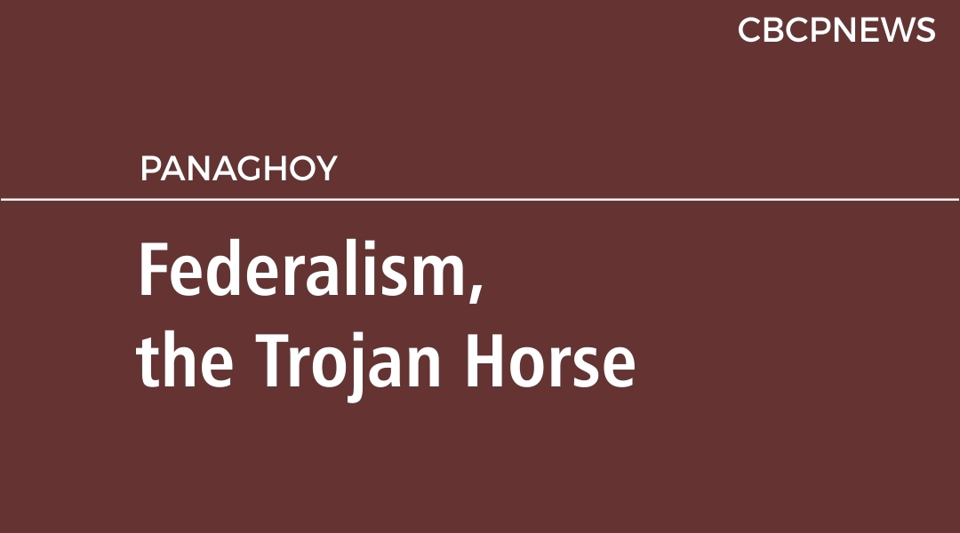 Federalism, the Trojan Horse