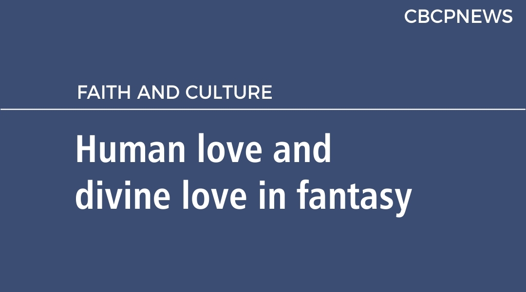 Human love and divine love in fantasy