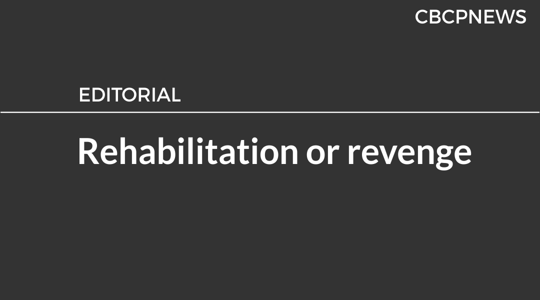 Rehabilitation or revenge