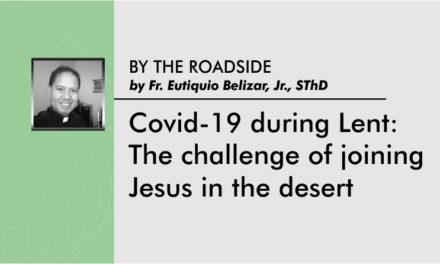 Covid-19 during Lent:  The challenge of joining  Jesus in the desert