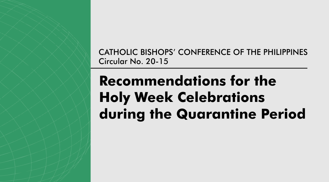 Recommendations for the Celebrations of the Holy Week During the Quarantine  Period