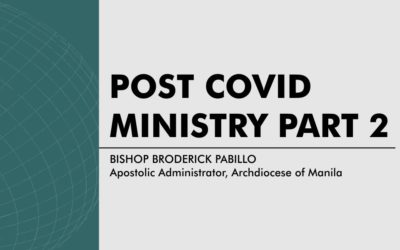 Post COVID Ministry – Part 2