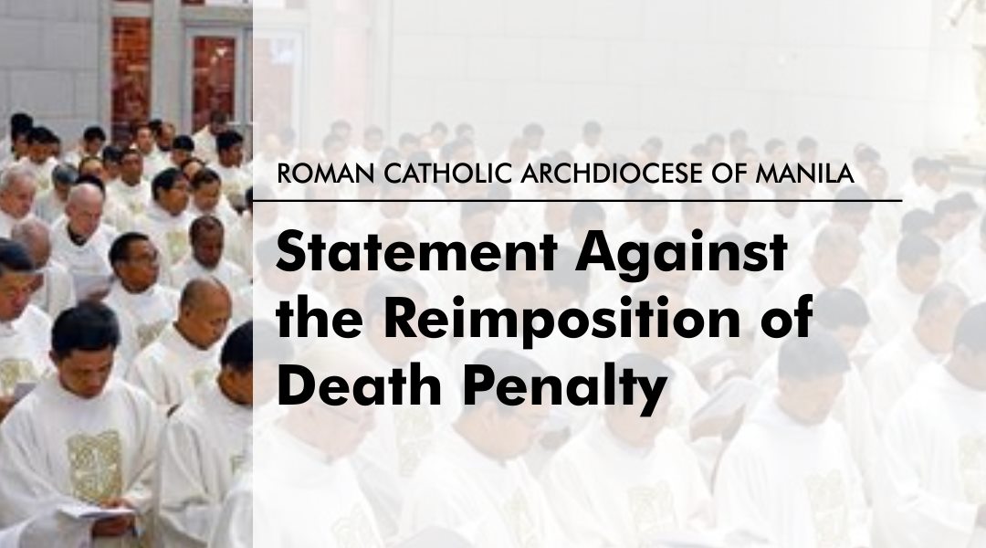 Archdiocese of Manila’s Clergy Statement Against Death Penalty