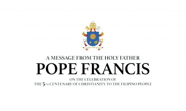 Full text: Pope Francis’ message for the 5th centenary of Christianity in the Philippines