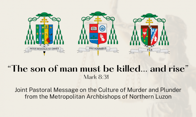 Joint Pastoral Message on the Culture of Murder and Plunder from the Metropolitan Archbishops of Northern Luzon