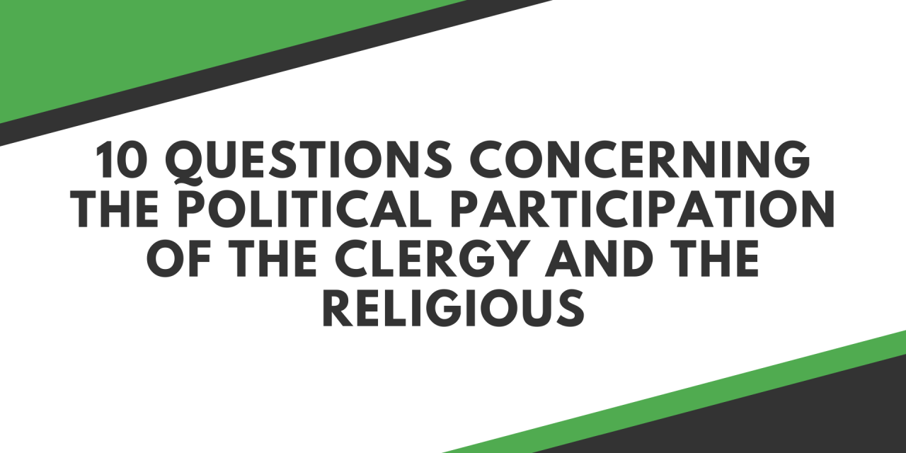 10 questions concerning the political participation of the clergy and religious