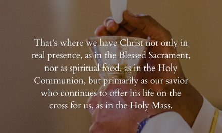 Christ’s real presence in the Eucharist