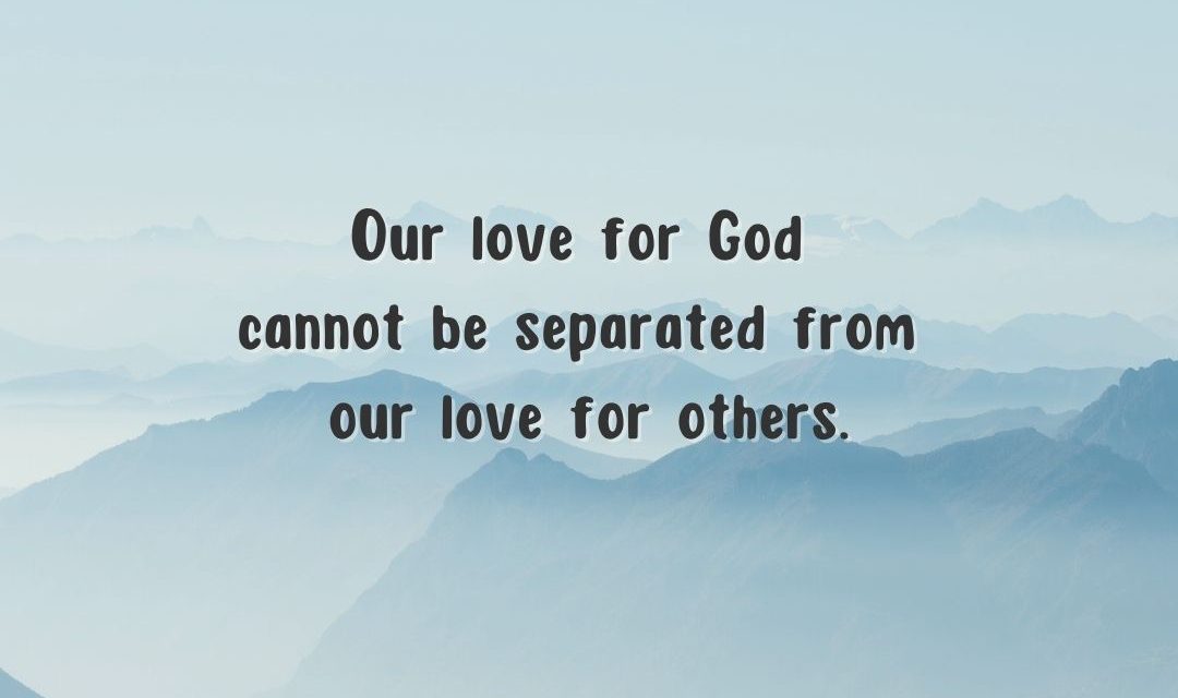 Loving God by loving neighbor