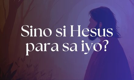 Sino si Hesus para sa iyo?